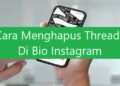 Cara Menghapus Threads di Bio Instagram 3 Cara agar Download di PlayStore Masuk ke SD Card Samsung