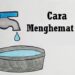8 Cara Menghemat Air yang Bisa Anda Terapkan 8 Cara Membuat Video Animasi Untuk Pemula