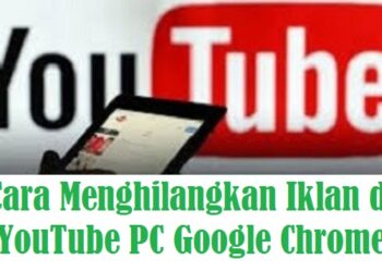 Cara Menghilangkan Iklan di YouTube PC Google Chrome 9 Cara Gift Pulsa Indosat
