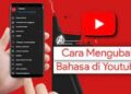 Cara Mengubah Bahasa di Youtube Menjadi Bahasa Indonesia 2 5 Rekomendasi Film Romantis Indonesia Terpopuler yang Patut Anda Tonton