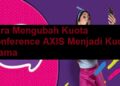 3 Cara Mengubah Kuota Conference AXIS Menjadi Kuota Utama 4 Cara Menggunakan Pointszone Whatsapp Hack