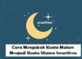 Cara Mengubah Kuota Malam Menjadi Kuota Utama Smartfren 3 4 Game Gratis Paling Populer Terbaru