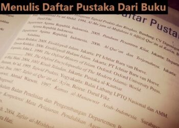 Cara Menulis Daftar Pustaka Dari Buku dan Contohnya