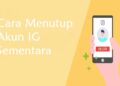 Cara Menutup Akun IG Sementara 3 4 Cara Mengetahui RAM HP Android