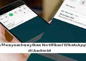 Cara Menyembunyikan Notifikasi WhatsApp Web di Android 7 Cara Buka WhatsApp Web di HP, Mudah dan Cepat