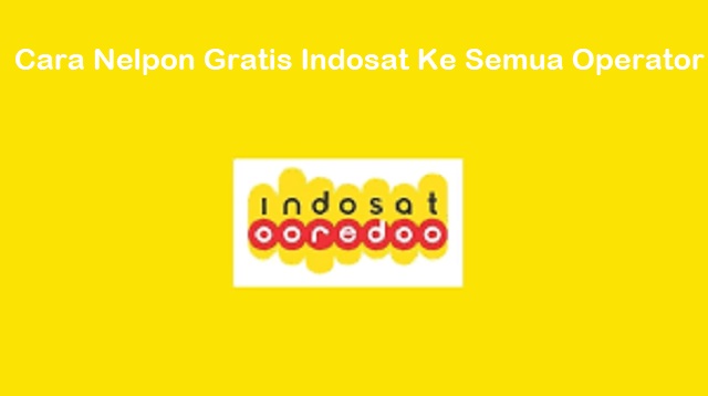 Cara Nelpon Gratis Indosat Ke Semua Operator Virenial Cara Nelpon Gratis Indosat Ke Semua Operator Virenial
