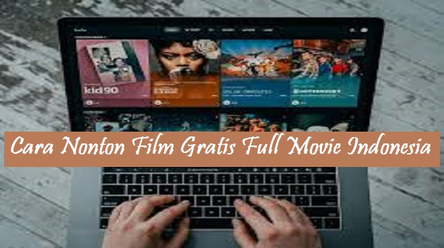 Cara Nonton Film Gratis Full Movie Indonesia Gratis 1 Cara Bobol Rumus Interesting Mall