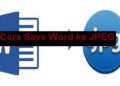 3 Cara Save Word ke JPEG Online Tanpa Aplikasi Mudah 5 6 Kode Voucher XL Gratis Terbaru 2026