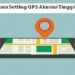 Cara Setting GPS Akurasi Tinggi 8 Cara Mendapatkan Listrik PLN Gratis Lewat WhatsApp