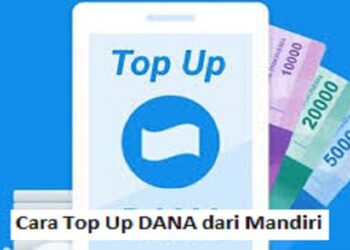 3 Cara Top Up DANA dari Mandiri 9 Cara Bobol Rumus Interesting Mall