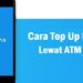 Cara Top Up DANA Lewat ATM BNI, BNI Mobile dan Internet Banking BNI 8 Cara Hapus Akun DANA di Snack Video