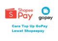 Cara Top Up GoPay Lewat Shopeepay Mudah 2 Download Yacine TV APK