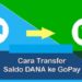 Cara Transfer DANA ke Gopay 8 Cara Registrasi Kartu Indosat Lewat SMS