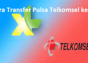 Cara Transfer Pulsa Telkomsel ke XL