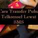 Cara Transfer Pulsa Telkomsel Lewat SMS 8 Cara Edit Data Game Online Dengan Aplikasi Hacking yang Ampuh dan Populer