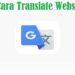 Cara Translate Website Online Tanpa Aplikasi, Mudah dan Praktis 8 Cara Transfer Gopay ke Gopay, Mudah dan Cepat