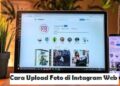 Cara Upload Foto di Instagram Web 4 5 Cara Mengunci Aplikasi di HP Samsung