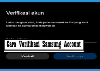 Cara Verifikasi Samsung Account Mudah 9 Tidak Bisa Buat Akun FB Baru? Ini Penyebab dan Cara Mengatasinya