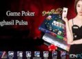 6 Game Poker Penghasil Pulsa yang Bisa Anda Coba