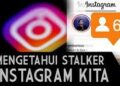 6 Cara Melihat Orang yang Stalking IG Kita Tanpa Aplikasi & Dengan Aplikasi Mudah 2 6 Kode Voucher XL Gratis Terbaru 2026