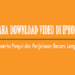 Cara Download Video di iPhone Mudah 8 Cara Download Video di iPhone Mudah