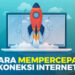 Cara Mempercepat Koneksi Internet Android 8 Cara Menggunakan Get Contact