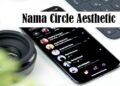 100+ Nama Circle Aesthetic yang Belum Dipakai