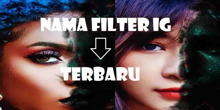8 Nama Filter IG Terbaru yang Bisa Anda Coba 1 4 FB Story Downloader Gratis