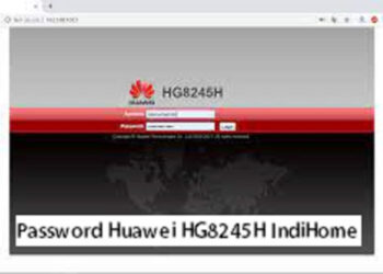 Password Huawei HG8245H IndiHome