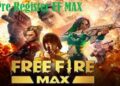 2 Cara Daftar Pre Register Free Fire MAX, Segera Dapatkan Hadiahnya 3 2 Cara Daftar Pre Register Free Fire MAX, Segera Dapatkan Hadiahnya