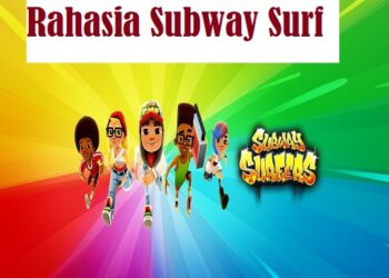 Ini 4 Rahasia Subway Surfers yang Perlu Untuk Anda Ketahui 9 Ini Cara Cetak Kartu Ujian UMPTKIN 2026