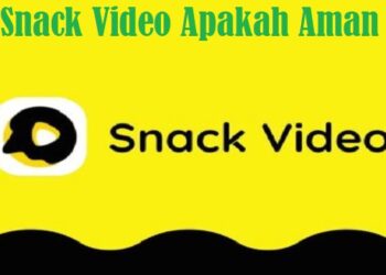 Snack Video Apakah Aman? Simak Ulasannya Disini
