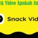 Snack Video Apakah Aman? Simak Ulasannya Disini