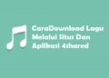 Cara Download Lagu Melalui Situs Dan Aplikasi 4shared