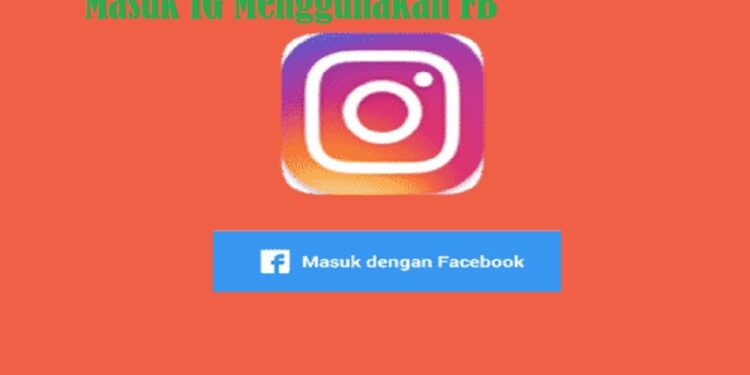 Cara Masuk IG Menggunakan FB