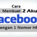 Cara Membuat 2 Akun Facebook Dengan 1 Nomor HP Tanpa Aplikasi Mudah 8 Cara Membuat 2 Akun Facebook Dengan 1 Nomor HP Tanpa Aplikasi Mudah