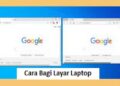 6 Cara Bagi Layar Laptop, Mudah dan Cepat