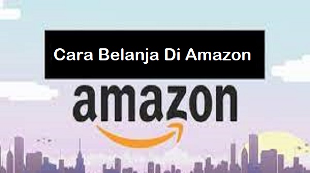 Cara Belanja di Amazon Tanpa Menggunakan Kartu Kredit 1 Cara Belanja di Amazon Tanpa Menggunakan Kartu Kredit